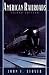 American Railroads (The Chicago History of American Civilization)