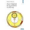 Aux origines de la science moderne