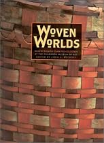 Woven Worlds: Basketry from the Clark Field Collection