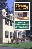 Century 21 Guide to Selling Your Home (Century 21 Series)