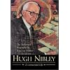 Hugh Nibley: A Consecrated Life