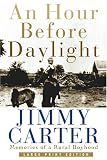 An Hour Before Daylight : Memories Of A Rural Boyhood