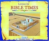 Living in Bible Times (Candle Discovery Series)