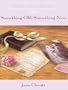 Something Old, Something New (The Tales from Grace Chapel Inn Series #10)