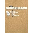 The System of Objects (Radical Thinkers) ~ Jean Baudrillard