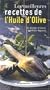 Les meilleures recettes � l'huile d'olive