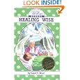 Healing Wise (Wise Woman Herbal Series) (Wise Woman Herbal Series)