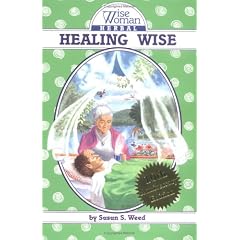 Healing Wise: The Wise Woman Herbal