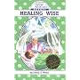 Healing Wise: The Wise Woman Herbal