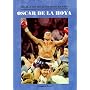 Oscar De LA Hoya: A Real-Life Reader Biography