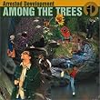 Among the Trees