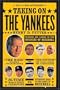 Taking On the Yankees: Winning and Losing in the Business of Baseball