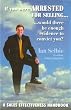 If you were Arrested for Selling, Would there be enough Evidence to Convict You? (A Sales Effectiveness Handbook)