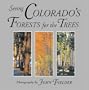 Seeing Colorado's Forests for the Trees