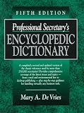Professional Secretary's Encyclopedic Dictionary