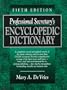 Professional Secretary's Encyclopedic Dictionary