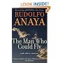The Man Who Could Fly And Other Stories (Chicana & Chicano Visions of the Americas)
