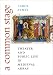 Books : A Common Stage: Theater and Public Life in Medieval Arras (Conjunctions of Religion and Power in the Medieval Past)