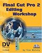 Final Cut Pro 2 Editing Workshop