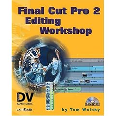 Final Cut Pro 2 Editing Workshop (DV Expert)