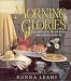 Morning Glories: Recipes for Breakfast, Brunch, and Beyond from an American Country Inn