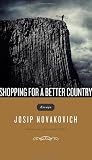 Shopping for a Better Country