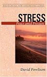  Stress:  David Powlison