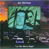 Let the Movie Begin - Joy Division