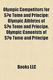 Olympic Competitors for São Tomé and Príncipe: Olympic Athletes of São Tomé and Príncipe, Olympic Canoeists of São Tomé and Príncipe