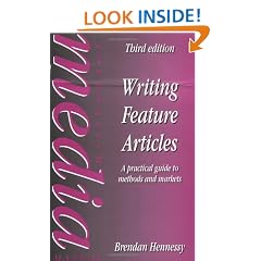 Writing Feature Articles: A Practical Guide to Methods and Markets (Focal Press Journalism)
