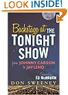 Backstage at the Tonight Show: From Johnny Carson to Jay Leno