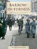 Barrow-in-Furness : a history & celebration