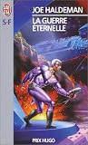 La Guerre éternelle par Joe Haldeman La Guerre éternelle par Haldeman
