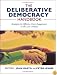 The Deliberative Democracy Handbook: Strategies for Effective Civic Engagement in the Twenty-First Century