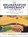 The Deliberative Democracy Handbook: Strategies For Effective Civic Engagement In The Twenty-First Century