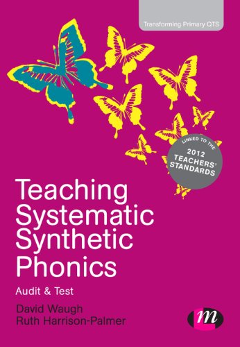 Teaching Systematic Synthetic Phonics: Audit and Test (Transforming Primary QTS Series)