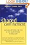 Shared Confinement: Healing Options for You and the Agoraphobic in Your Life