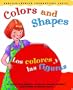 Colors and Shapes / Los colores y las figuras (English and Spanish Foundations Series) (Book #3) (Bilingual) (Board Book) (English and Spanish Edition)