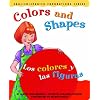 Colors and Shapes / Los colores y las figuras (English and Spanish Foundations Series) (Book #3) (Bilingual) (Board Book) (English and Spanish Edition)