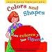 Colors and Shapes / Los colores y las figuras (English and Spanish Foundations Series) (Book #3) (Bilingual) (Board Book) (English and Spanish Edition)