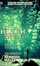 A River Runs through It and Other Stories, Twenty-fifth Anniversary Edition