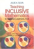 Teaching Inclusive Mathematics to Special Learners, K-6