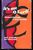 It's me, O Lord : new prayers