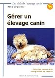 G�rer un �levage canin. Faire les bons choix comptables et fiscaux