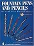 Fountain Pens and Pencils: The Golden Age of Writing Instruments Fountain Pens and Pencils: The Golden Age of Writing Instruments