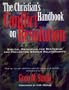 The Christian's handbook for conflict resolution: Iblical principles for restoring and preventing broken relationships