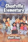 Ghostville Elementary #1 Marcia T. Jones, Debbie Dadey