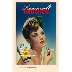 Traumwelt Rauchen: Zigaretten und Zigarettengeschichten