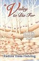 A Valley to Die For (Something to Die for Series, #1) (Nehring, Radine Trees, Something to Die for Series,)