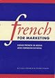 French for Marketing: Using French in Media and Communications